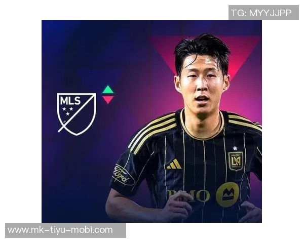 孙兴慜降维打击美职联赛场表现出色带领球队晋级季后赛分区半决赛